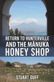 Return to Hunterville and the M¿nuka Honey Shop