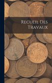 Recueil Des Travaux Recueil Des Travaux
