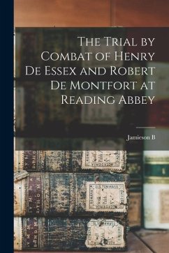 The Trial by Combat of Henry de Essex and Robert de Montfort at Reading Abbey - Hurry, Jamieson B.