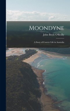 Cover Moondyne; a Story of Convict Life in Australia