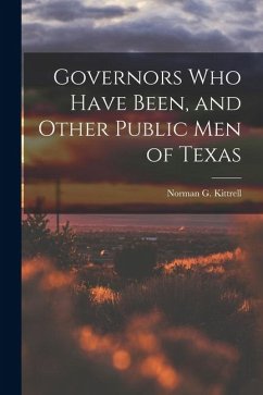 Cover Governors who Have Been, and Other Public men of Texas