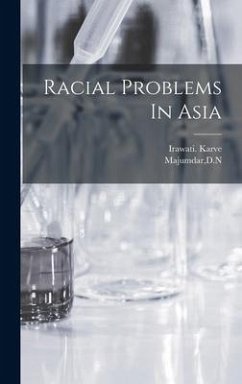 Racial Problems In Asia - Majumdar, Dn; Karve, Irawati