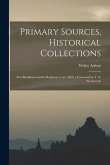 Primary Sources, Historical Collections: Zen Buddhism and its Relation to Art, With a Foreword by T. S. Wentworth