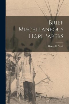 Brief Miscellaneous Hopi Papers - Voth, Henry R.