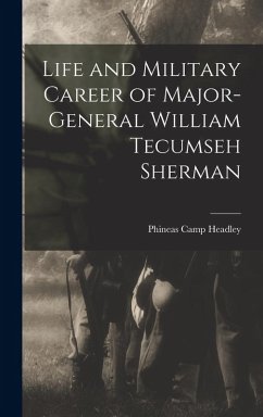 Cover Life and Military Career of Major-General William Tecumseh Sherman