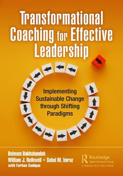 Transformational Coaching for Effective Leadership - Bakhshandeh, Behnam; Rothwell, William J.; Imroz, Sohel M.