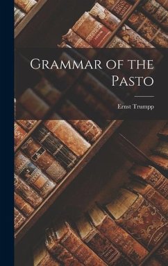 Grammar of the Pasto - Trumpp, Ernst