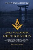 Asia's Masonic Reformation