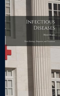 Cover Infectious Diseases: Their Etiology, Diagnosis, and Treatment