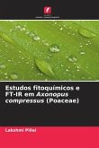 Estudos fitoquímicos e FT-IR em Axonopus compressus (Poaceae)