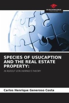 SPECIES OF USUCAPTION AND THE REAL ESTATE PROPERTY: - Generoso Costa, Carlos Henrique