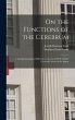 On the Functions of the Cerebrum - Bild 1