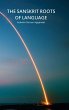 The Sanskrit Roots of Language - Bild 1