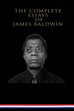 The Complete Essays of James Baldwin - Baldwin, James
