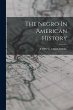 The Negro In American History - Bild 1