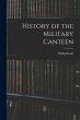 History of the Military Canteen - Bild 1