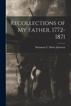 Cover Recollections of my Father. 1772-1871