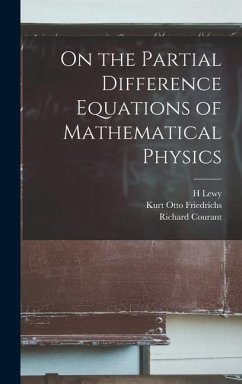 On the Partial Difference Equations of Mathematical Physics - Lewy, H.; Courant, Richard