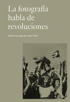Cover La fotografía habla de revoluciones