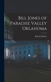 Bill Jones of Paradise Valley Oklahoma Bill Jones of Paradise Valley Oklahoma