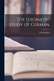 The Idiomatic Study of German