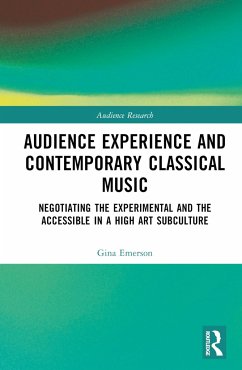 Audience Experience and Contemporary Classical Music - Emerson, Gina