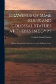 Drawings of Some Ruins and Colossal Statues at Thebes in Egypt: With an Account of the Same in a Letter to the Royal Society