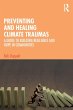 Preventing and Healing Climate Traumas - Bild 1