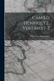 Camilo Henriquez, Volumes 1-2