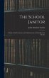 The School Janitor; a Study of the... - Bild 1