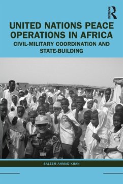 United Nations Peace Operations in Africa - Ahmad Khan, Saleem