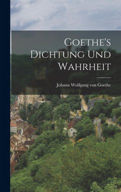Cover Goethe's Dichtung und Wahrheit