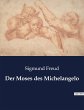 Der Moses des Michelangelo - Bild 1