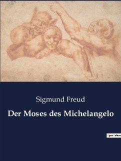 Der Moses des Michelangelo - Freud, Sigmund