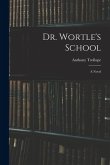 Dr. Wortle's School Dr. Wortle's School