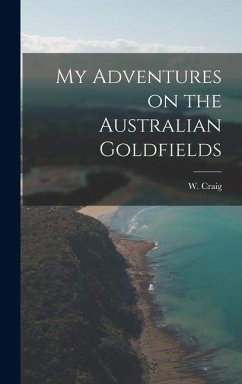 Cover My Adventures on the Australian Goldfields