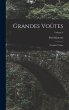 Grandes Voûtes: Grandes Voûtes;... - Bild 1