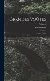 Grandes Voûtes: Grandes Voûtes; Volume 4