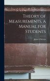 Theory of Measurements, a Manual for Students Theory of Measurements, a Manual for Students
