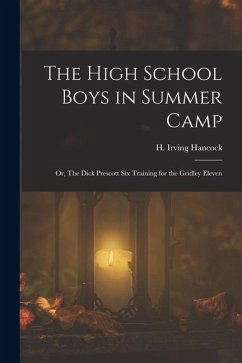 Cover The High School Boys in Summer Camp