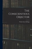 The Conscientious Objector The Conscientious Objector