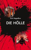 Die Hölle Die Hölle