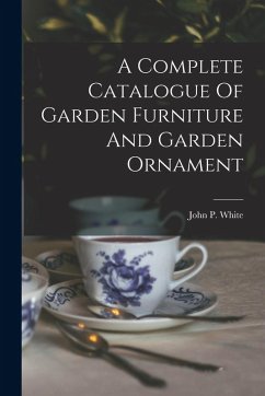 Cover A Complete Catalogue Of Garden Furniture And Garden Ornament