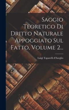 Cover Saggio Teoretico Di Dritto Naturale Appoggiato Sul Fatto, Volume 2...
