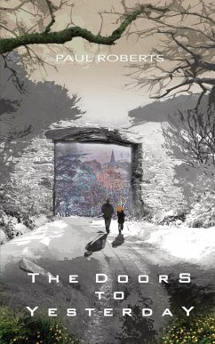 The Doors To Yesterday - Roberts, Paul Varnden