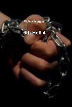 6th Hell 4 - Morgan, Michael