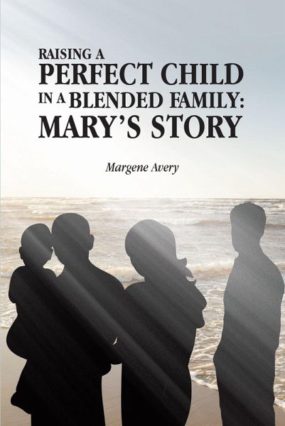 Raising a Perfect Child in a Blended Family (eBook, ePUB)