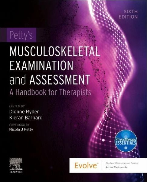 Petty's Musculoskeletal Examination and Assessment Petty's Musculoskeletal Examination and Assessment