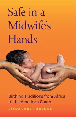 Safe in a Midwife's Hands - Holmes, Linda Janet
