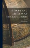 History and Mystery of Precious Stones History and Mystery of Precious Stones